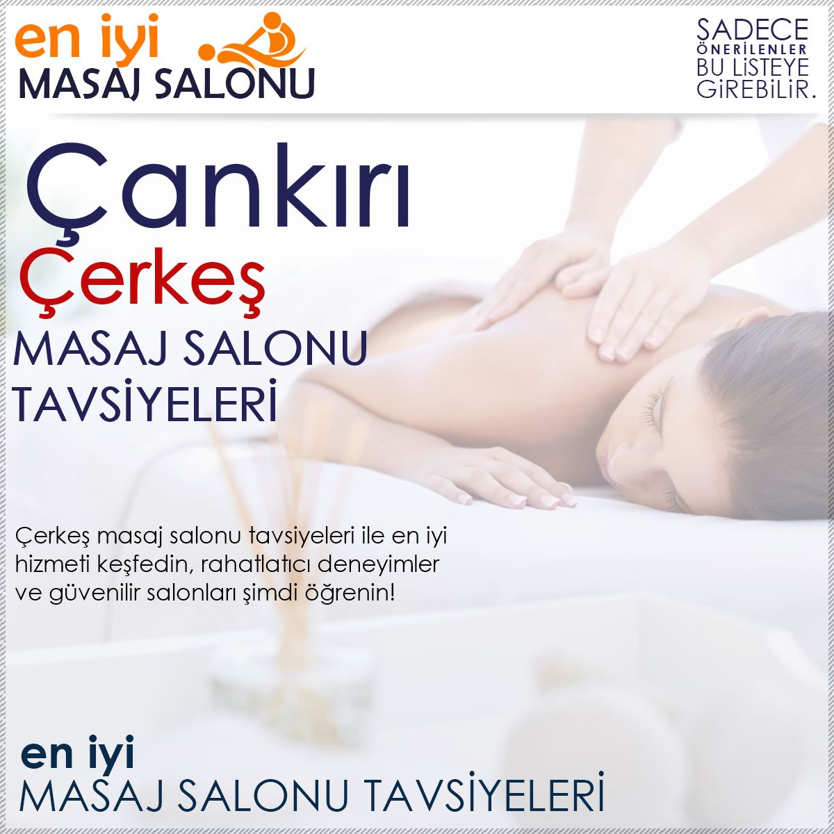 Çerkeş Masaj Salonu Tavsiyeleri